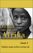Erz�hl mir was von Afrika Dr. Ronald Henss Verlag  ISBN 3-9809336-2-8