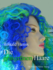 Ronald Henss: Die grasgrnene Haare