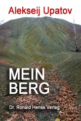Alekseij Upatov: Mein Berg